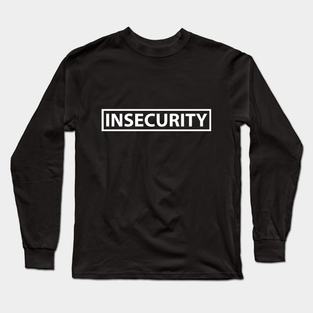 In-Security Long Sleeve T-Shirt by Licunatt